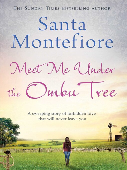 Title details for Meet Me Under the Ombu Tree by Santa Montefiore - Wait list